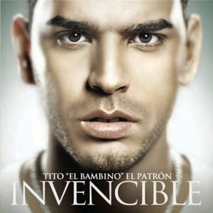 Tito El Bambino – Invencible (2011)